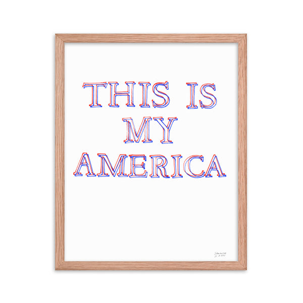 THIS IS MY AMERICA (Framed Wood)