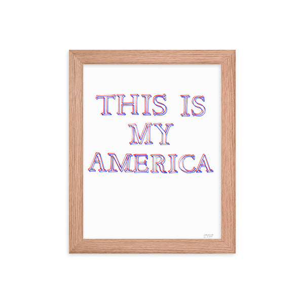 THIS IS MY AMERICA (Framed Wood)