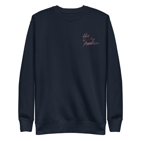 Unisex Premium Sweatshirt Embroidered: She Is My America