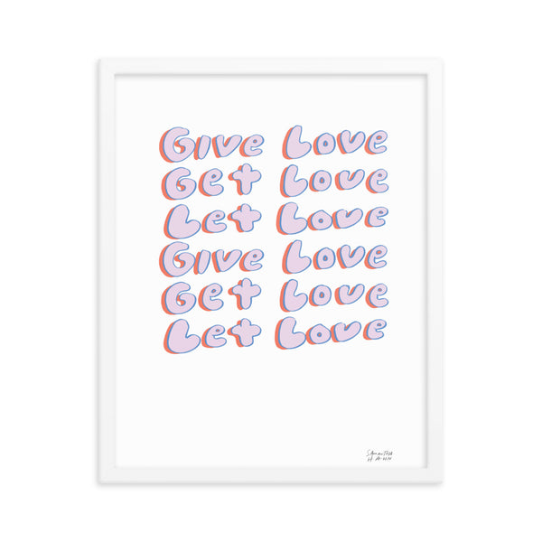 GIVE LOVE GET LOVE LET LOVE (bubble lettering)